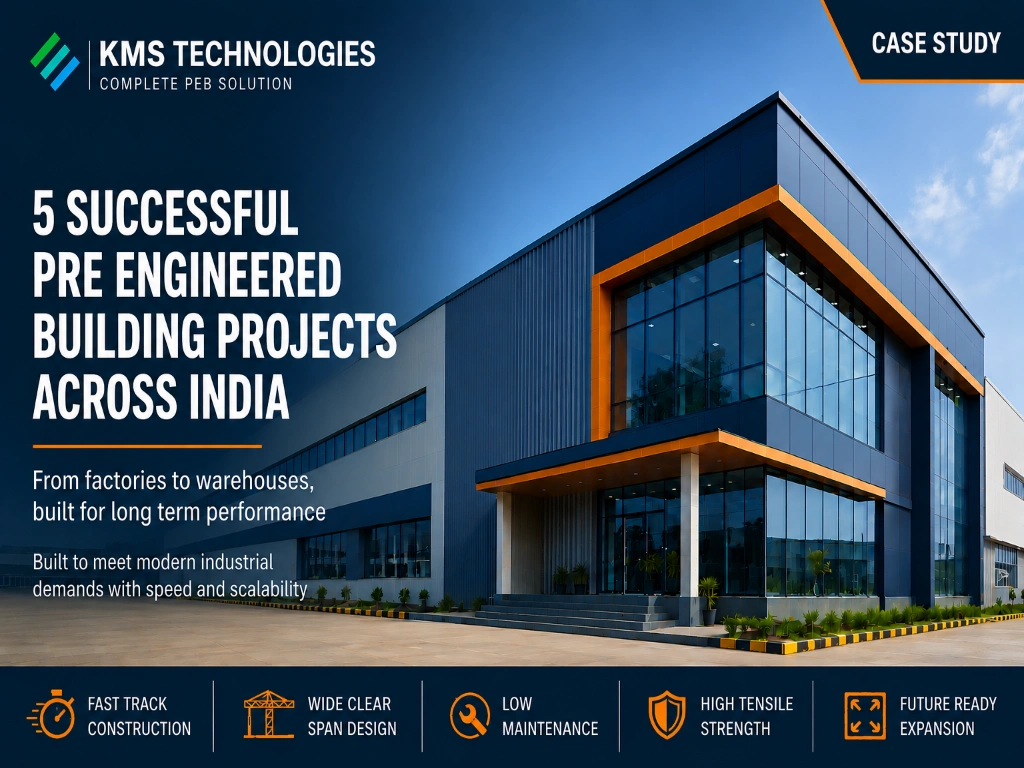 Modern pre engineered steel building project by KMS Technologies showcasing industrial PEB construction in India