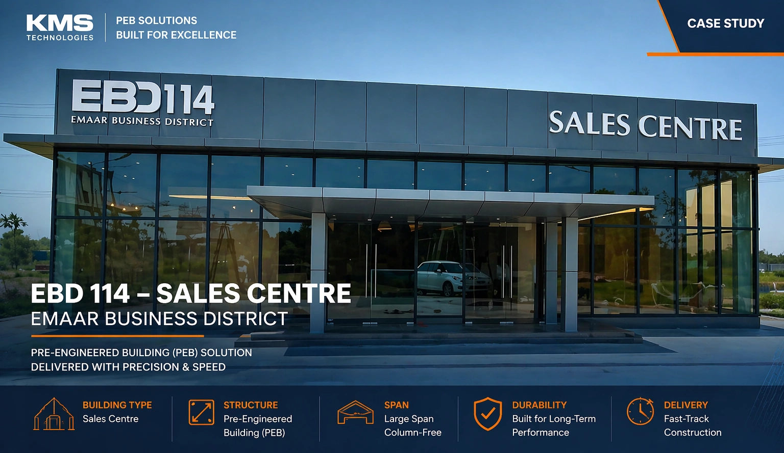 Case Study: KMS Technologies developed Pre-Engineered Building (PEB) Sales Centre for Emaar Business District (EBD 114)